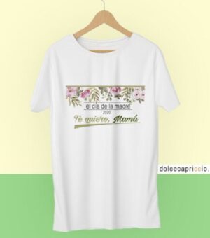 Camiseta Día de la madre TE QUIERO MAMÁ