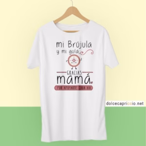 Camiseta Mamá eres mi brújula y mi guía