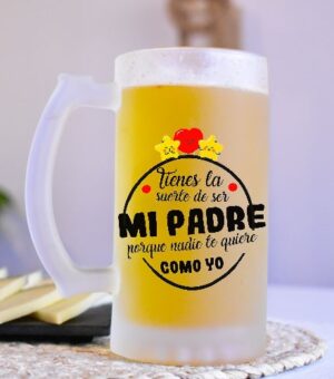 JARRA-CERVEZA--Tienes-la-suerte-de-ser-mi-padre