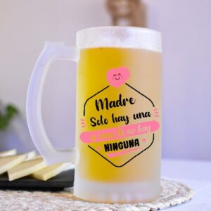Jarra-de-cerveza.-Madre-solo-hay-una-y-como-tú-no-hay-ninguna