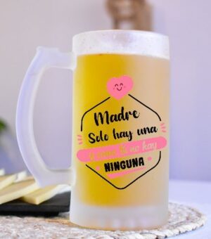 Jarra-de-cerveza.-Madre-solo-hay-una-y-como-tú-no-hay-ninguna