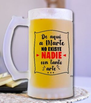 Jarra de cerveza de aquí a marte no existe nadie con tanto arte