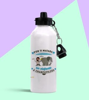 Botella de aluminio por ti mataría un elefante a chanclazo