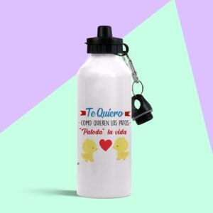 Botella de aluminio te quiero patoda la vida