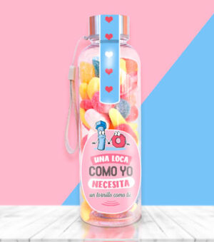 Botellas con chuches para regalar a una amiga loca.