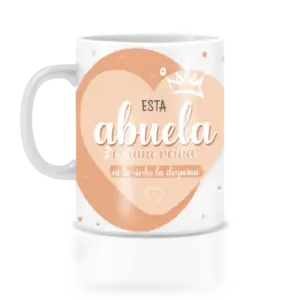 Taza esta abuela es una reina.