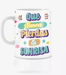 Taza amigo invisible, Nunca pierdas tu sonrisa.