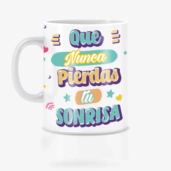 Taza amigo invisible, Nunca pierdas tu sonrisa.