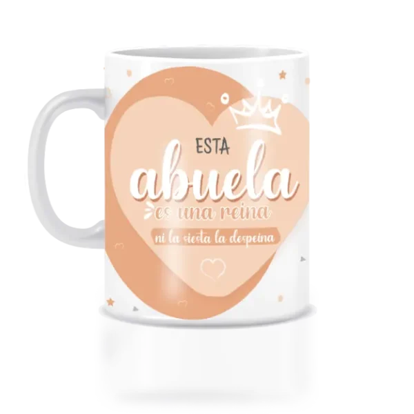 Taza esta abuela es una reina.