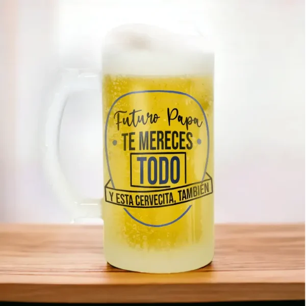 Jarra de cerveza con mensaje. Futuro papá te mereces todo y esta cervecita también