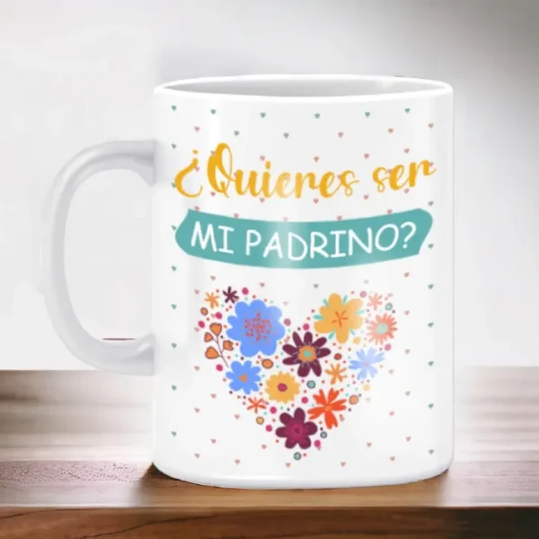 Taza con mensaje ¿quieres ser mi padrino?